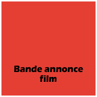 Bande annonce
film